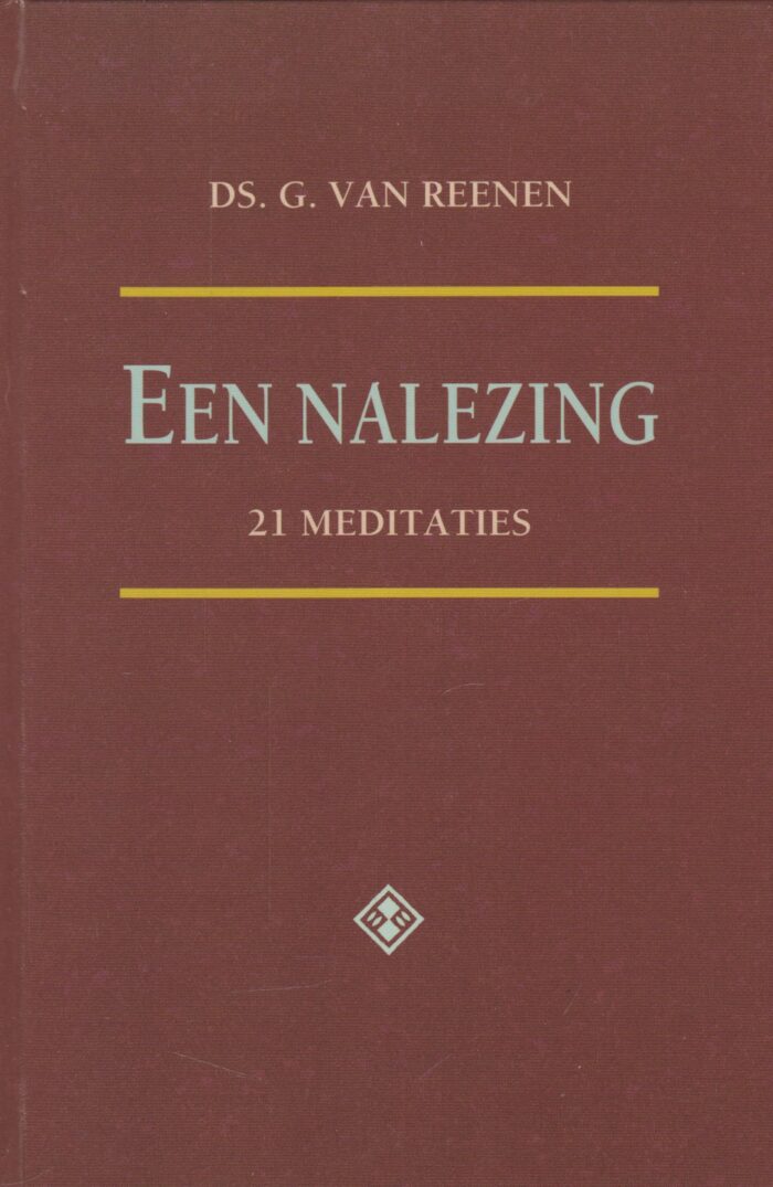 Reenen, ds. G. van: Een nalezing. 21 meditaties