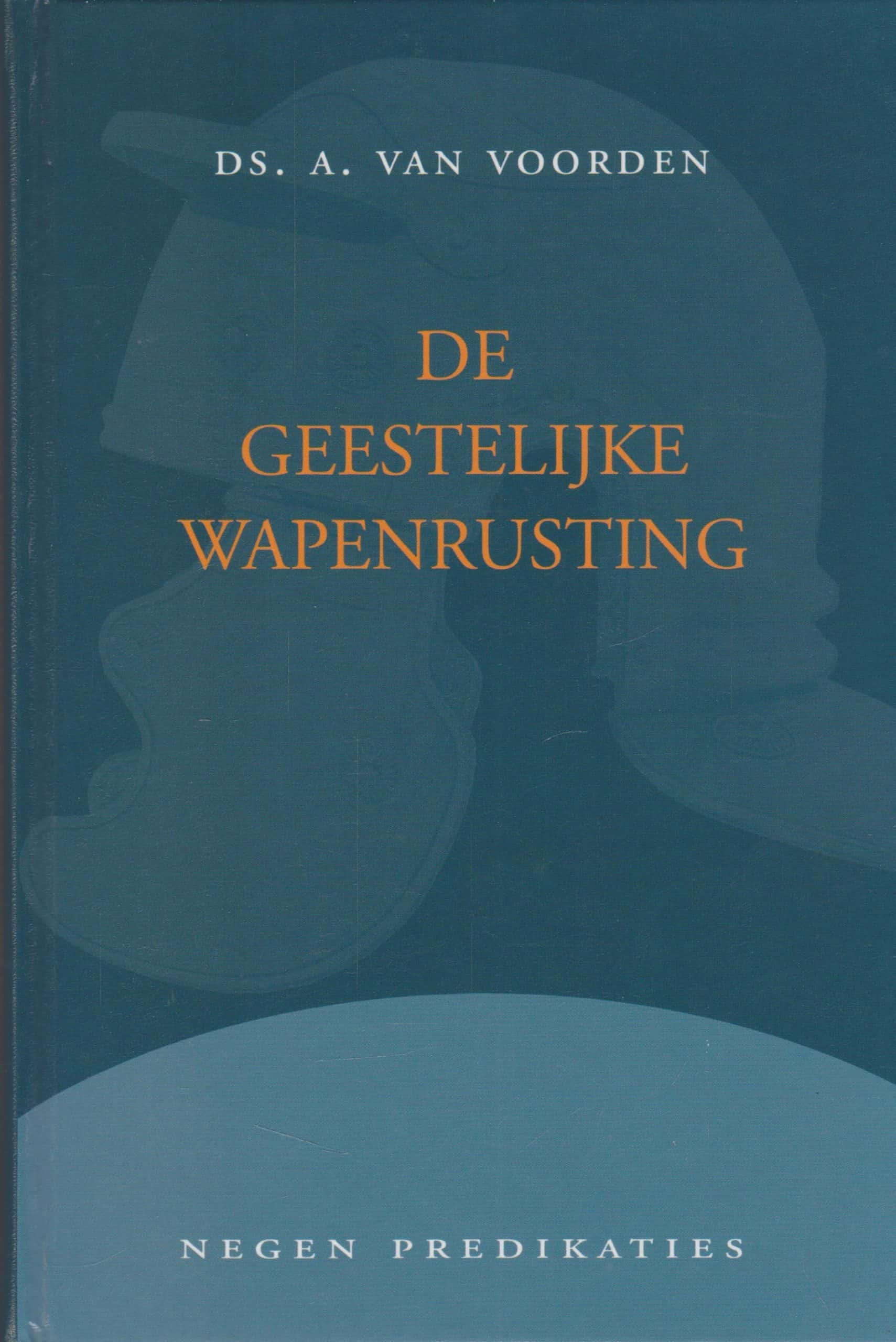 voorden-ds-a-van-de-geestelijke-wapenrusting-9-preken-van-der