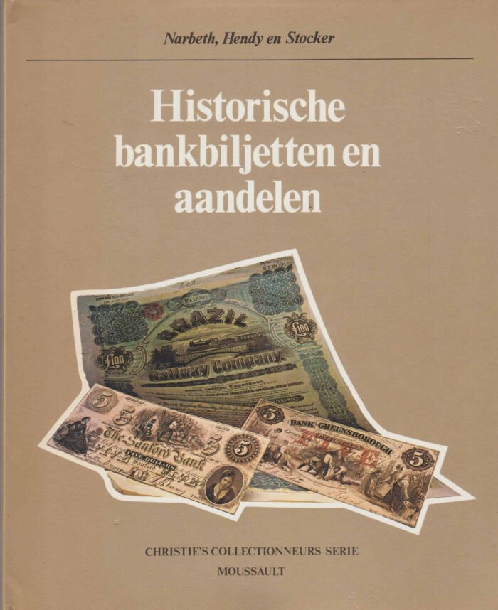 Narbeth, Colin: Historische bankbiljetten en aandelen. Christies collectionneurs serie.