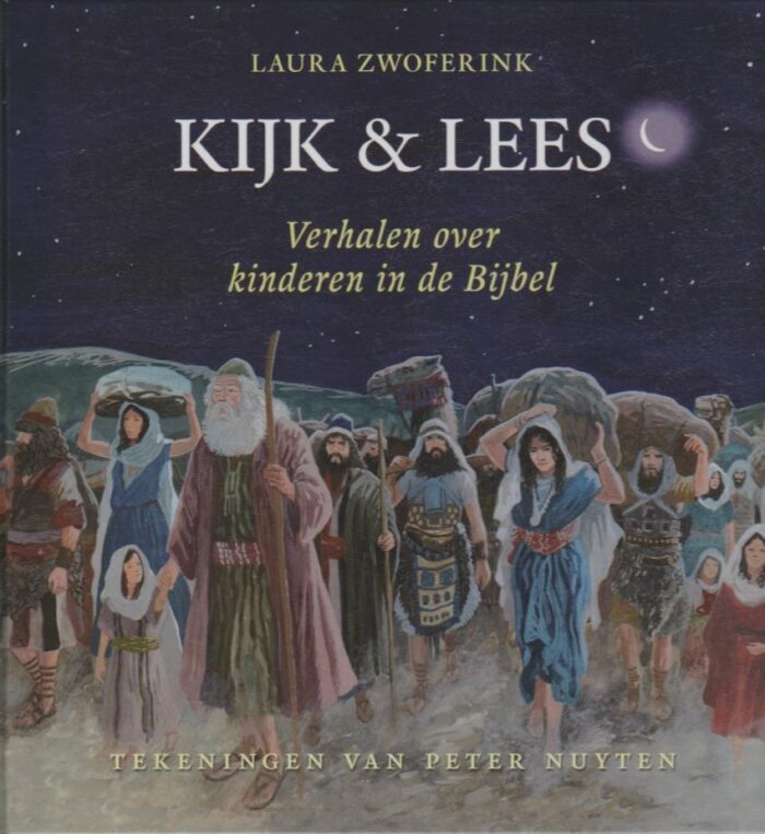 Zwoferink, Laura: Kijk & lees. Verhalen over kinderen in de Bijbel (nieuw)
