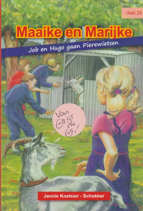 Koetsier-Schokker, Jannie: Maaike en Marijke deel 28. Job en Hugo gaan pierewietsen (nieuw en nu in de aanbieding)