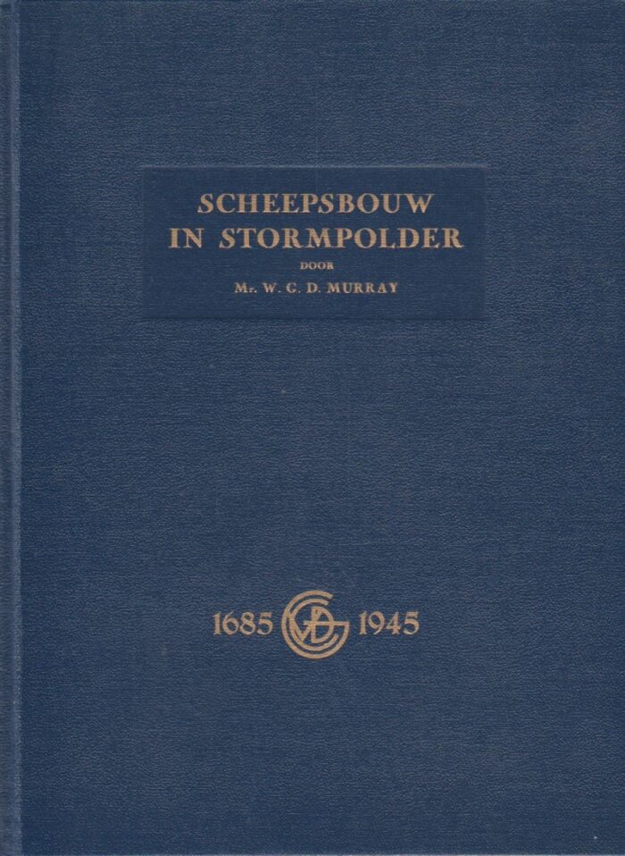 Murray, mr. W.G.D.: Scheepsbouw in de Stormpolder