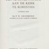 Grosheide, dr. F.W.: De eerste brief van den apostel Paulus aan de kerk te Korinthe. Serie commentaar op het Nieuwe Testament.