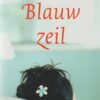 Boo, Eline de: Blauw zeil (roman)