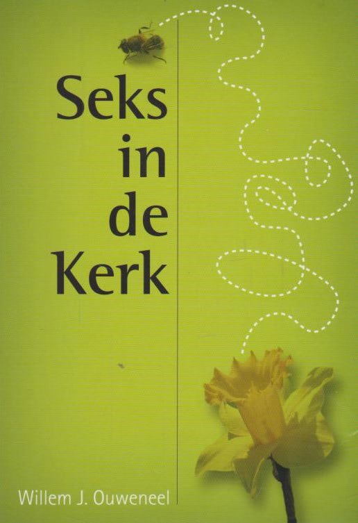 Ouweneel, Willem J.: Seks in de kerk.