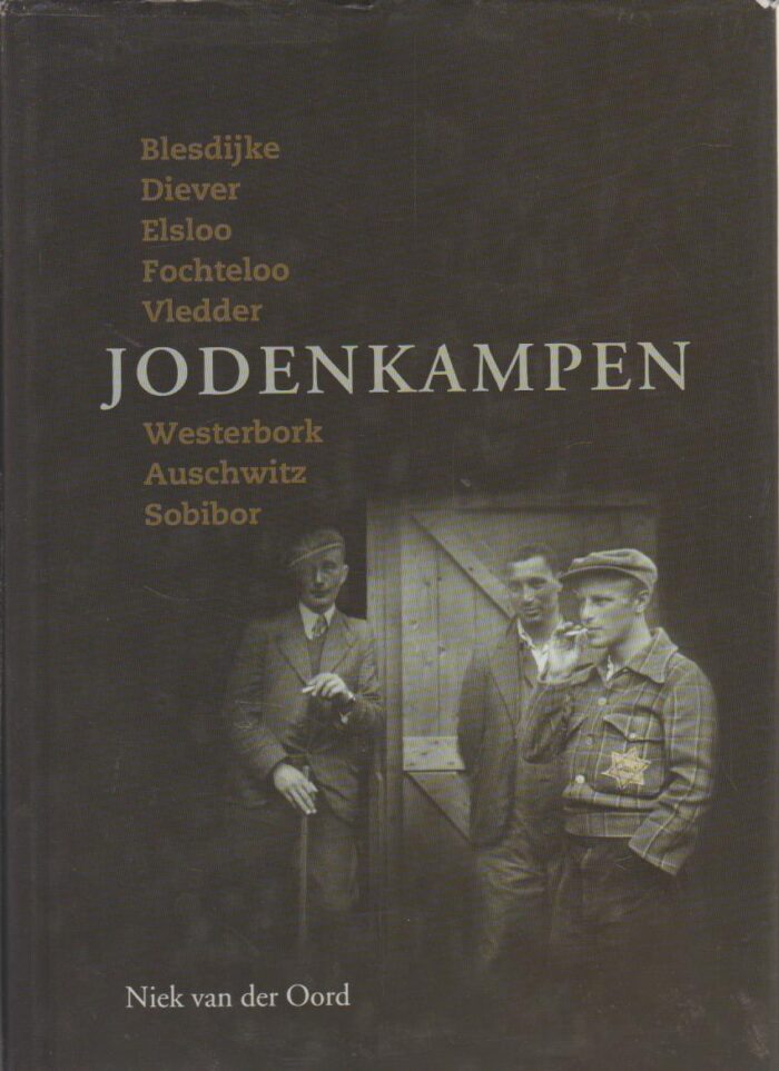 Oord, Niek van der: Jodenkampen.