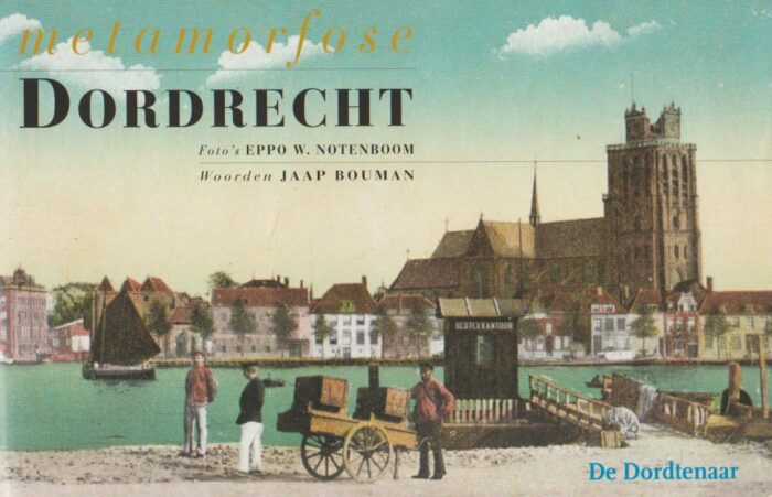 Notenboom, Eppo W.: Metamorfose Dordrecht.