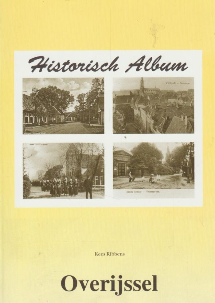 Ribbens, Kees: Historische album Overijssel.
