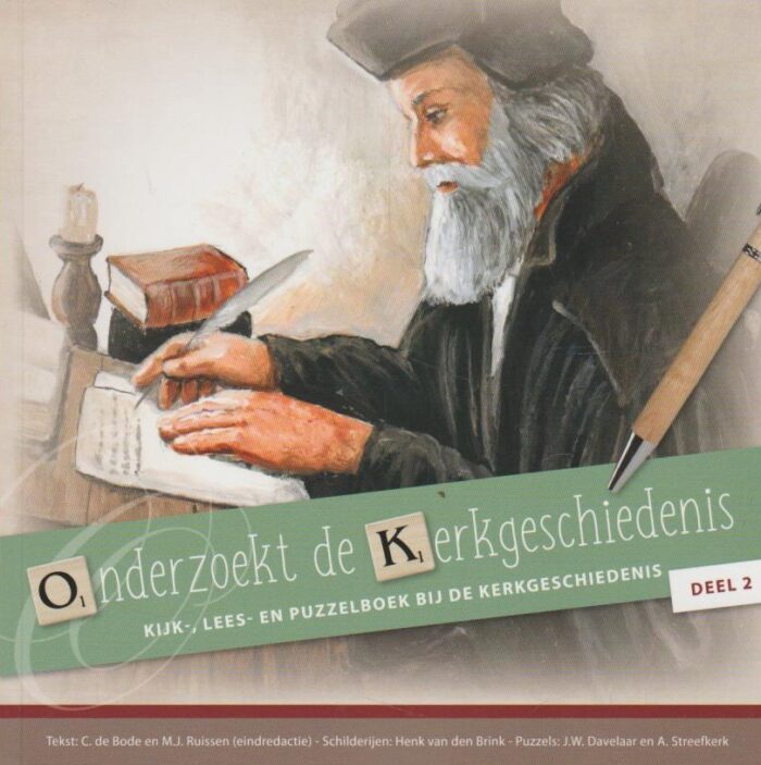 Bode, C. de e.a.: Onderzoekt de Kerkgeschiedenis deel 2. Kijk- lees en puzzelboek bij de kerkgeschiedenis (nieuw)