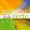 Hoff, B.J.: Melodie in de verte (roman)