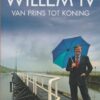 Hoedeman, Jan: Willem IV. Van prins tot koning. Biografie.