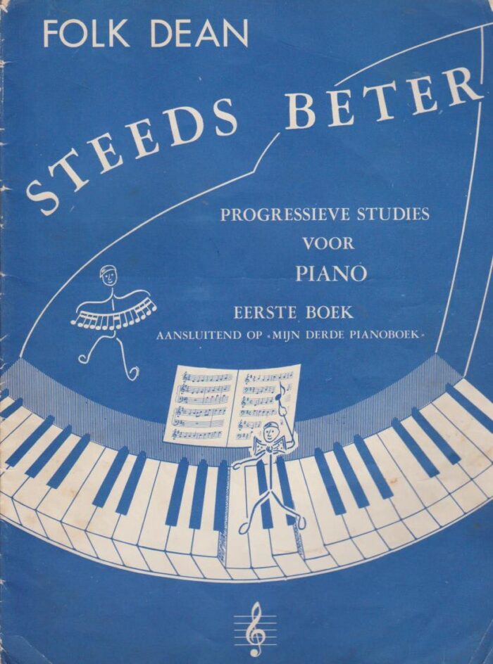 Dean, Folk: Steeds beter. Progressieve studies voor piano. Eerste boek aansluitend op mijn derde pianoboek.