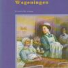 Wageningen, Gerda: Pleegzuster Anne (historische roman)