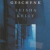 Kelly, Leisha: Emma's geschenk (roman)