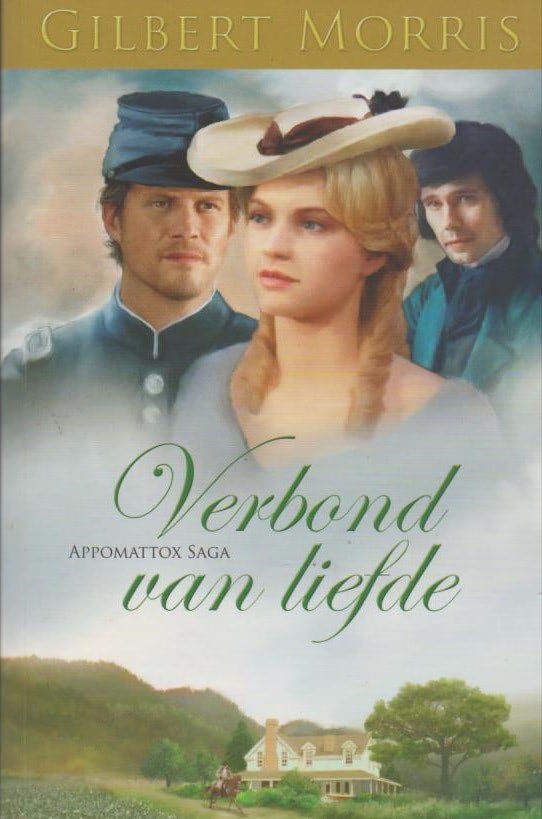 Morris, Gilbert: Verbond van liefde (roman)