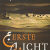 Thoene, Bodie & Brock: Eerste licht. 1e deel uit de serie Anno Domini Kronieken (roman)