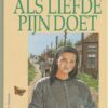Poel, J.F. van der: Als liefde pijn doet (Vlinderserie roman)