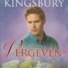 Kingsbury, Karen: Vergeven (roman)