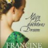 Rivers, Francine: Mijn dochters droom (roman)