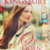 Kingsbury, Karen: Op eigen benen (roman)