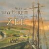 Thoene, Bodie & Brock: Alle wateren naar de zee (roman) De Galway Kronieken 4