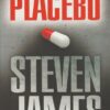 James, Steven: Placebo (thriller)