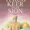 Thoene, Bodie: De terugkeer naar Sion (roman) De kronieken van Sion deel 4