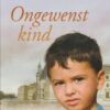Peters, Karin: Ongewenst kind (roman)