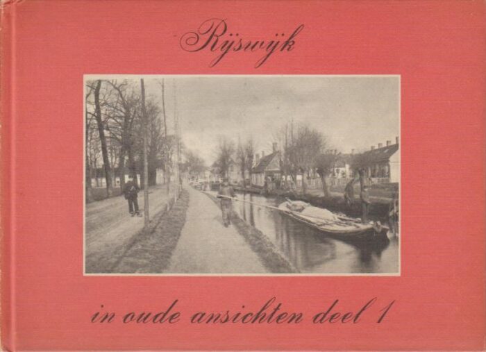 Keizer, C.: Rijswijk in oude ansichten deel 1