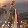 Ladd, Sarah: Een vreemdeling op Wyndcliff Hall. Roman (nieuw en nu in de aanbieding)
