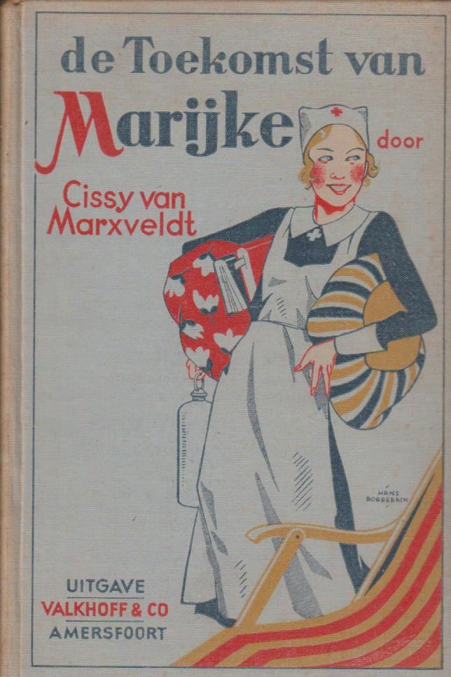 Marxveldt, Cissy van De toekomst van Marijke (3e druk) Van der Wal Boeken Marxveldt, Cissy van De toekomst van Marijke (3e druk) Van der Wal Boeken