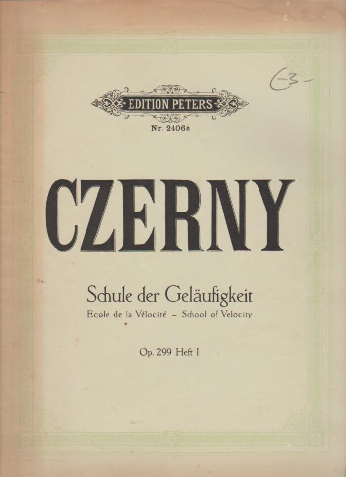 Czerny, Carl: Schule der Gelaufigkeit. Ecole de la Velocite. Opus 299 heft 1