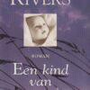 Rivers, Francine: Een kind van verzoening (roman)