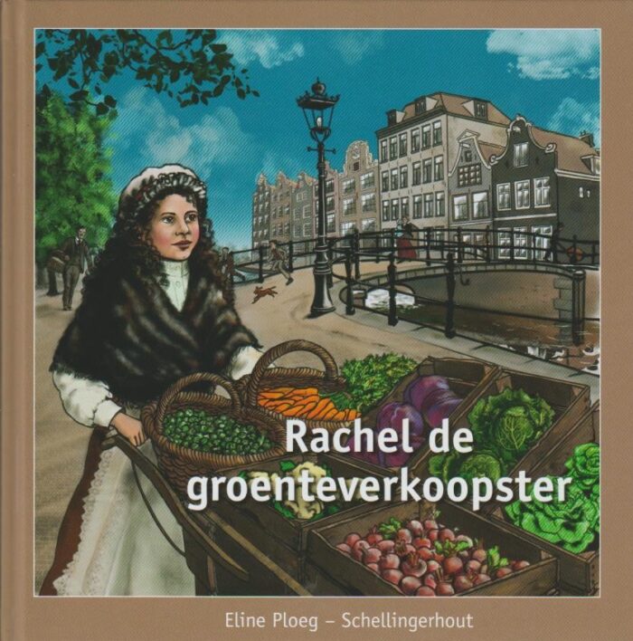 Ploeg-Schellingerhout, Eline: Rachel de groenteverkoopster (nieuw)