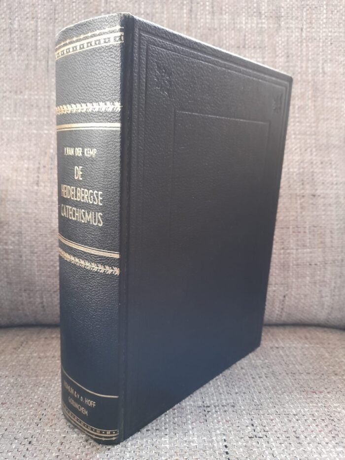 Kemp, Johannes van der: De christen geheel en al het eigendom van Christus in leven en sterven. 53 predikaties over de Heidelbergse Catechismus