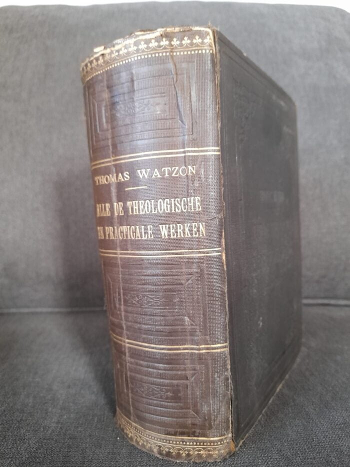 Watson, Thomas: Alle de theologische en practicale werken