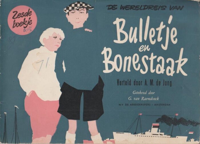 Jong, A.M. de: De wereldreis van Bulletje en Boonestaak (zesde deel)