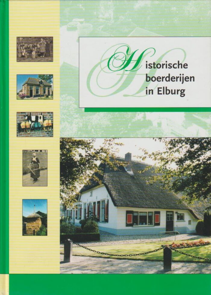 Beek, P. van: Historische boerderijen in Elburg