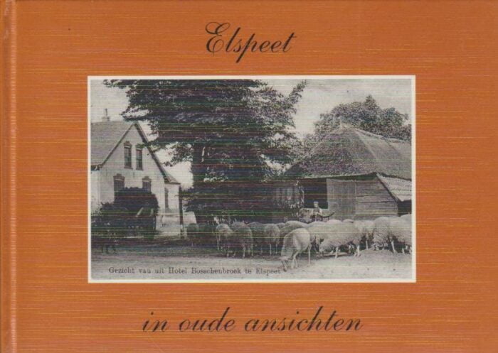 Pluim, J.: Elspeet in oude ansichten