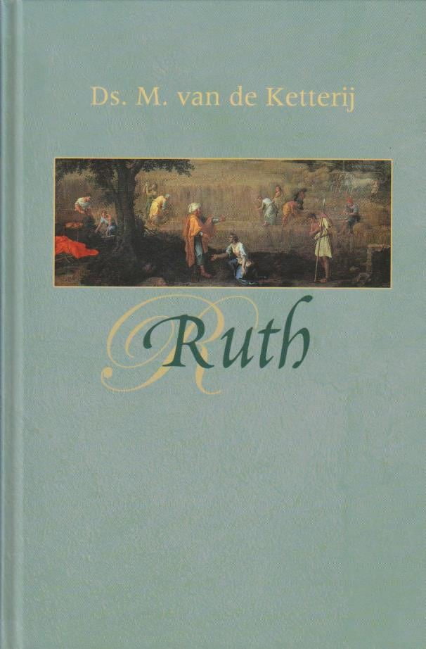 Ds Van De Weg Leeftijd Ketterij, ds. M. van de: Ruth. 31 Bijbellezingen. – Van der Wal Boeken