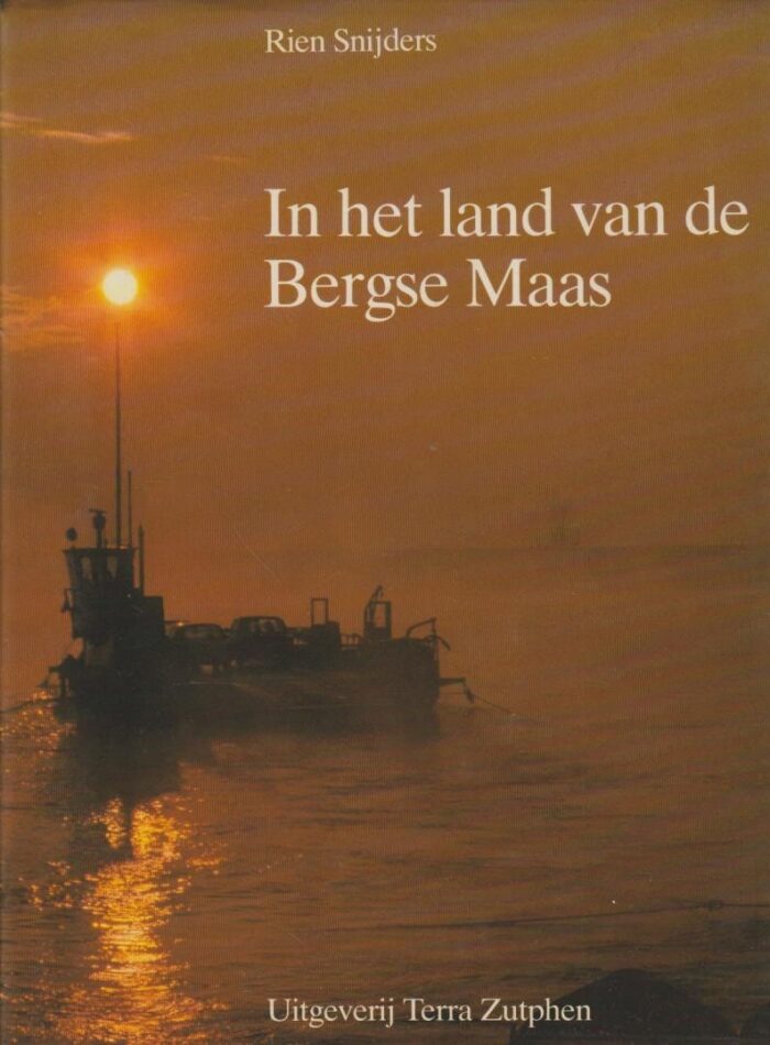 Snijders, Rien: In het land van de Bergse Maas