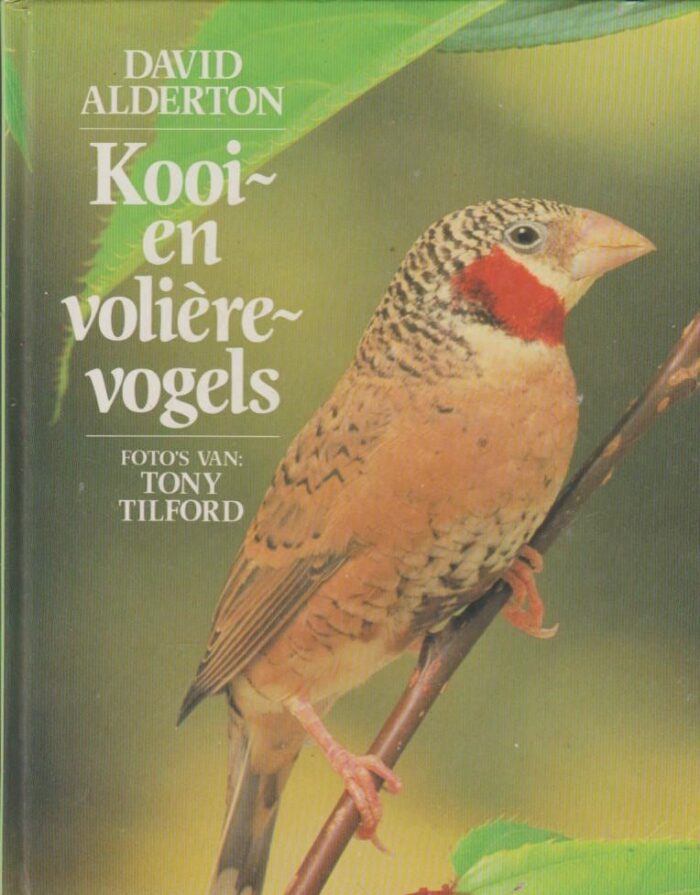 Alderton, David: Kooi- en volierevogels.
