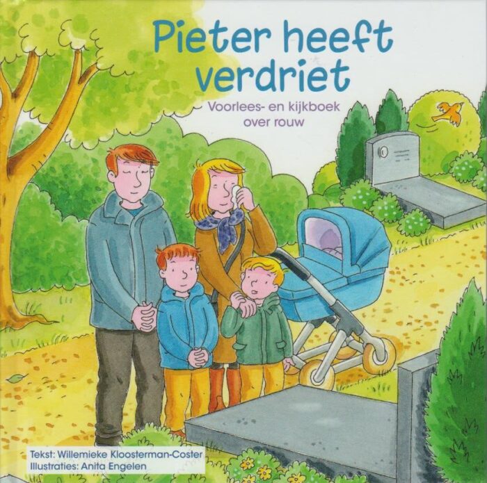 Kloosterman-Coster, Willemieke: Pieter heeft verdriet. Voorlees- en kijkboek over rouw (nieuw)