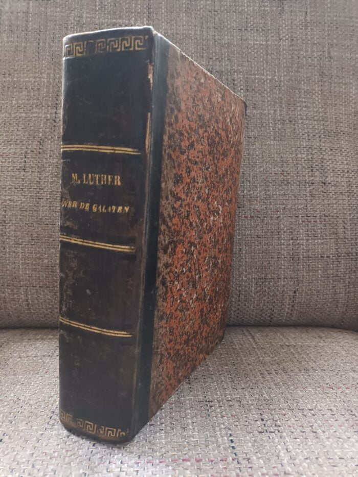 Luther, dr. Maarten: Verklaring van de Brief aan de Galaten (1871)