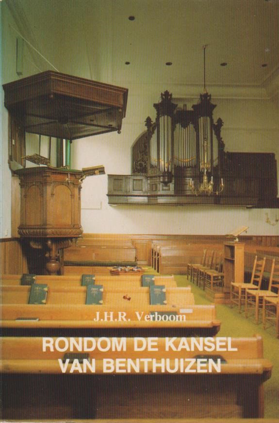 Verboom, J.H.R.: Rondom de kansel van Benthuizen