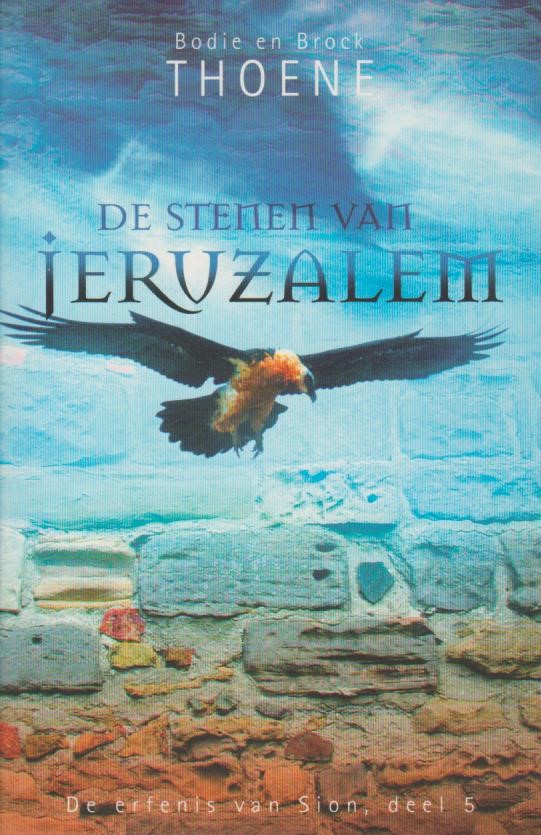 Thoene bodie brock de stenen van jeruzalem roman de erfenis van
