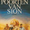 Thoene, Bodie: De poorten van Sion (roman) De kronieken van Sion deel 1