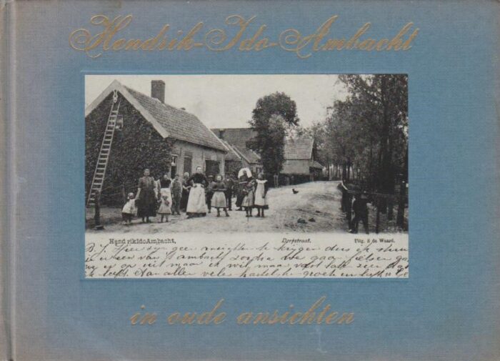 Plaisier, P.J.: Hendrik-Ido-Ambacht in oude ansichten