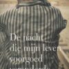Kamp, Lody van de: De nacht die mijn leven voorgoed veranderde