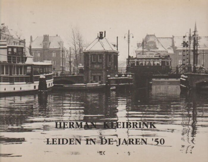 Zanden, Pieter van der: Herman Kleibrink. Leiden in de jaren '50